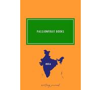 Passionfruit Books India Country Writing Journal, 120 pages, 6” x 9” inches, multicolor glossy cover