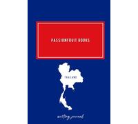 Passionfruit Books Thailand Country Writing Journal, 120 pages, 6” x 9” inches, multicolor glossy cover