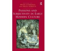 Passions and Subjectivity in Early Modern Culture