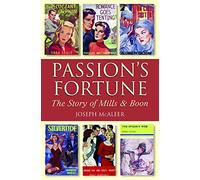 Passion's Fortune: The Story of Mills & Boon