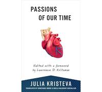Passions of Our Time (European Perspectives: A Series in Social Thought and Cultural Criticism)