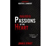 Passions of the Heart: Biblical Counsel for Stubborn Sexual Sins
