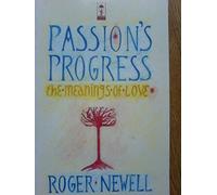 Passion's Progress: Meanings of Love (Gospel & culture)