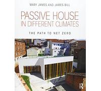 Passive House in Different Climates: The Path to Net Zero