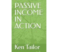 PASSIVE INCOME IN ACTION