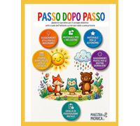 PASSO DOPO PASSO: Quaderno operativo ad alta accessibilità per la scuola dell'infanzia . Con griglia di osservazione iniziale, schede semplificate per le festività e allegati pratici per le routine.
