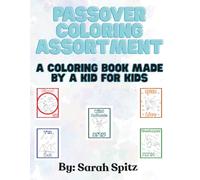 Passover Coloring Assortment: A Coloring Book Made By A Kid For Kids