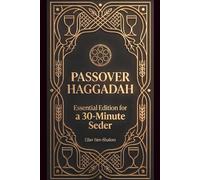 Passover Haggadah: Essential Edition for a 30-Minute Seder [LARGE PRINT]