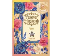 Passover Haggadah, Roses: Family-Friendly Traditional Passover Seder Service, Under 30 Minutes.: 2 (haggadah for passover books collection)