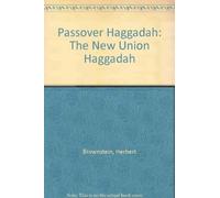 Passover Haggadah: The New Union Haggadah