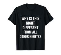 Passover Why is This Night Different Ma Nishtana Jewish T-Shirt