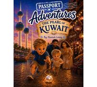 Passport Adventures: The Pearl of Kuwait
