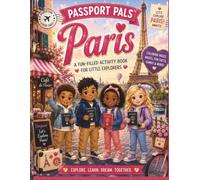 Passport Pals: Paris: A Fun-Filled Coloring & Activity Book for Little Explorers