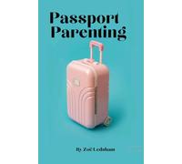 Passport Parenting: baby travel tips, triumphs and total failures