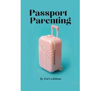 Passport Parenting: baby travel tips, triumphs and total failures