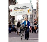 Passport to Europe with Samantha Brown Season 1 Episode 13: Madrid, Spain