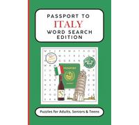 Passport to Italy: Word Search Edition: Word Searches With Easy To Read Print About Italian Cities, Cuisine, HistoryCulture And More | 6 x 9 inches, ... for Vacations, Holidays, and Free Time