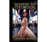 Passport to Perversion: Corporate Flesh