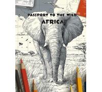 Passport To The Wild: Africa