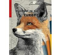 Passport To The Wild - Europe