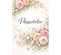 Passwörter A5-minimal edition: Praktisches Passwort-Journal im A5-Format - Passwortbuch für 80 Einträge mit Platz für Website, Benutzername, Passwort, E-Mail und Notizen