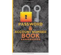 Password & Account Number Book: Great Password Book for never forget the login info, bank account number, bills, each social media account, online ... assistance. Password Log Book Alphabetical.