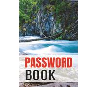 Password Book: A Simple and Secure Logbook for Email Accounts, Wi-Fi & Internet Providers, Usernames, Passwords, and Important Notes