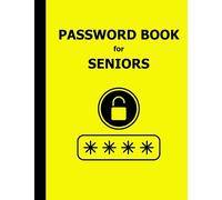 Password Book for Seniors: Large Print, Bright Cover with Contrast Text for Visually Impaired, Alphabetical Tabs, Internet Address and Passwords Journal, Wi-Fi Details and Notes Page Included