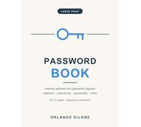 Password Book - Large Print: Internet Address & Password Logbook with Alphabetical A-Z Pages for Seniors - Keep Websites, Usernames & Login Details Safe at Home