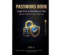 PASSWORD BOOK: Large Print Internet Password Organizer Logbook With Alphabetical Tabs - Website Login, Username, WiFi Codes & Security Notes Keeper