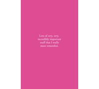Password Book - Lots of very, very, incredibly important stuff that I really must remember. Hot Pink. 108 Lined Pages. Size (5.5 x 8.5).
