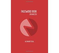 Password Book Organizer Alphabetical: A-Z Internet Address Logbook - Website/Email/Username/Password - 300 Records, Login Keeper Notebook, Red, Small, A5, Soft Cover (Password Log Journal)
