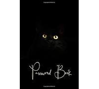 Password Book: password log book and internet password organizer ( Size: 6” x 9”) Black Cat cover alphabetical logbook: password and username keeper, internet websites and phone book