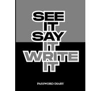 Password Diary: See it Say it Write it