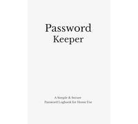 Password Keeper: A Simple & Secure Password Logbook for Home Use
