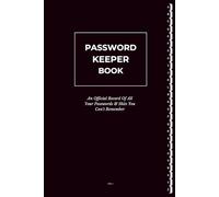 Password Keeper Book: Black Internet Logbook with Alphabetical Pages to Organize Your Personal Credentials (Usernames, Emails, Security Q/A, 2FA Codes, Notes & Other Important Login Info)