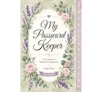 Password Keeper Book for Seniors - Large Print A-Z Tabs: Internet Password Organizer | Individual Alphabetical Tabs, WiFi, 2FA, PIN & Emergency Info Sections | 6" x 9" | 130 Pages