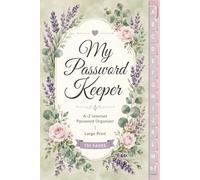 Password Keeper Book for Seniors - Large Print A-Z Tabs: Internet Password Organizer | Individual Alphabetical Tabs, WiFi, 2FA, PIN & Emergency Info Sections | 6" x 9" | 130 Pages