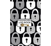 Password Log Book: A Handy Notebook to Write Down and Remember All Your Passwords, Security Questions, Pin Numbers, and More