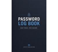 Password Log Book: A Secure Internet Address & Password Organizer | Password Keeper for Websites, Apps, Email, Banking & More
