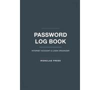 Password Log Book and Internet Address Organizer: Alphabetical Website Login and Account Keeper | Personal Cyber Security Notebook with A-Z Tabs