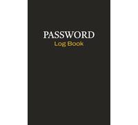 Password Log Book: Keep it SECURE & SAFE in book, Useful for students, business person, or multi-account handling | 6x9 inches, 100 Pages | 2026 Year Calander | Easy To Write