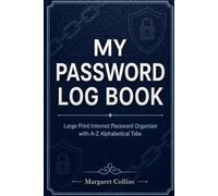 Password Log Book: Large Print Internet Password Organizer with A-Z Alphabetical Tabs
