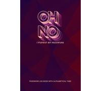 Password Log Book with Alphabetical Tabs: Oh No! I Forgot My Password - Easy-to-Use Password Organizer for Seniors