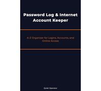 Password Log & Internet Account Keeper: A-Z Organizer for Logins, Accounts, and Online Access