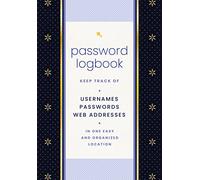 Password Logbook (Black & Gold): Keep Track of Usernames, Passwords, Web Addresses in One Easy and Organized Location