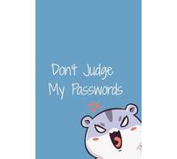 Password Logbook | Cute & Funny “Don’t Judge My Passwords” Organizer with A-Z Tabs: Cute Blank Password Keeper for Usernames, Logins & Notes | Fun Pastel Edition for Women & Students (Pocket Size)