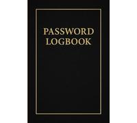 Password Logbook: Secure and Simple Password Organizer with 120 Pages | Elegant Black and Gold Design | 6x9 Inches