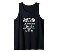 Password Too Short? I Changed It Cybersecurity Tank Top
