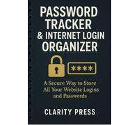 Password Tracker & Account Organizer: A Premium Logbook to Securely Store All Your Passwords and Login Information: Alphabetized Sections with ... Email & Social Media Password Keeper Pages